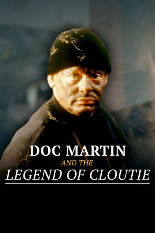 Постер Doc Martin and the Legend of the Cloutie